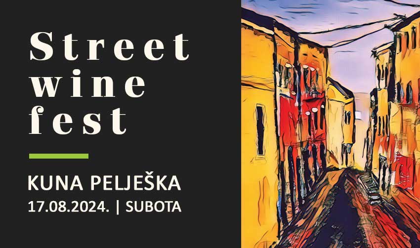 Kuna Pelješac Street wine fest 2024